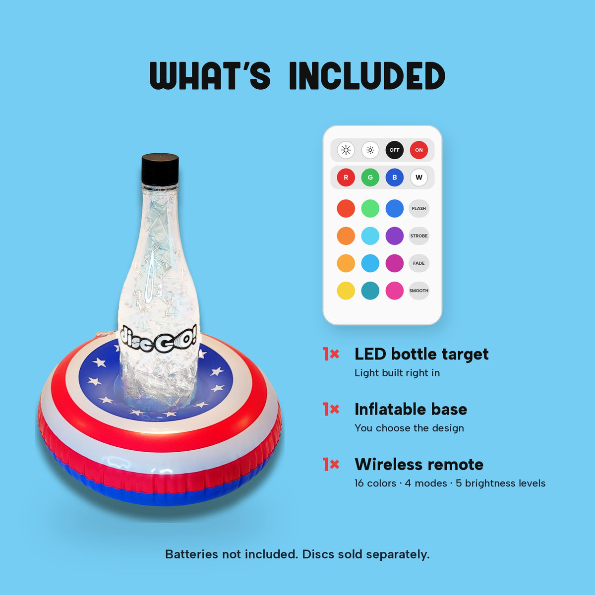 What’s included: Disc GO! LED bottle target, inflatable base, and wireless remote; batteries not included, discs sold separately